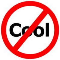not cool not-cool uncool very